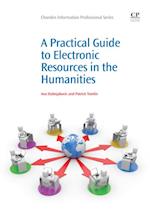 Practical Guide to Electronic Resources in the Humanities