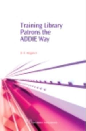 Training Library Patrons the Addie Way