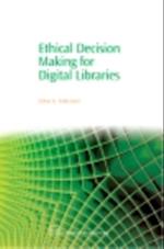 Ethical Decision Making for Digital Libraries