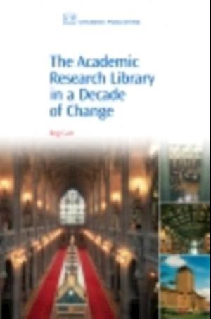 Academic Research Library in A Decade of Change