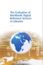 Evaluation of Worldwide Digital Reference Services in Libraries