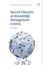 Special Libraries as Knowledge Management Centres