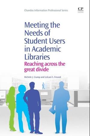 Meeting the Needs of Student Users in Academic Libraries