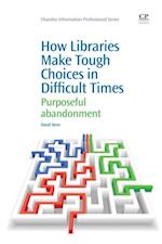How Libraries Make Tough Choices in Difficult Times