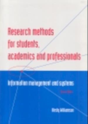 Research Methods for Students, Academics and Professionals