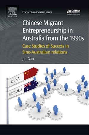 Chinese Migrant Entrepreneurship in Australia from the 1990s