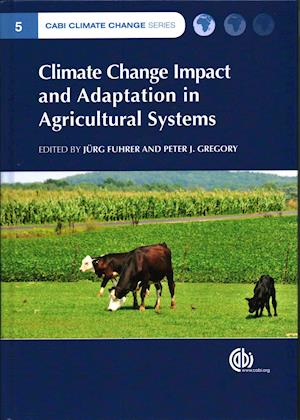 Climate Change Impact and Adaptation in Agricultural Systems