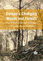 Europe's Changing Woods and Forests : From Wildwood to Managed Landscapes