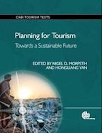 Planning for Tourism : Towards a Sustainable Future