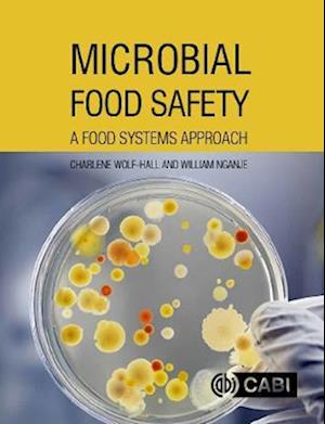 Microbial Food Safety : A Food Systems Approach