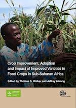 Crop Improvement, Adoption and Impact of Improved Varieties in Food Crops in Sub-Saharan Africa