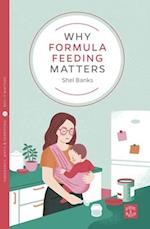 Why Formula Feeding Matters