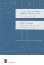 Building European Private International Law