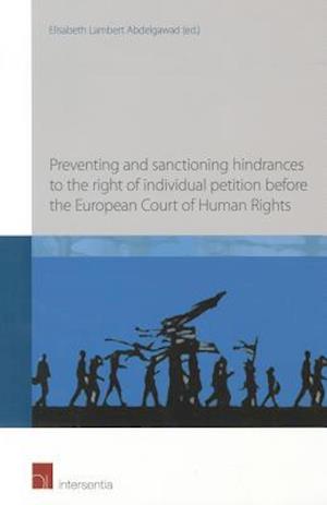 Preventing and Sanctioning Hindrances to the Right of Individual Petition Before the European Court of Human Rights