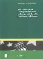 The Landscape of the Legal Professions in Europe and the USA: Continuity and Change