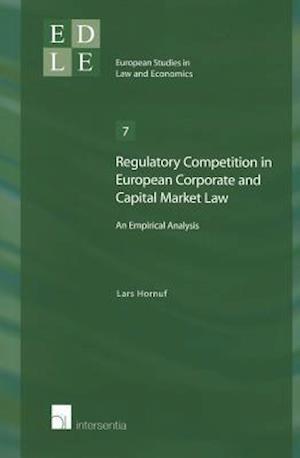 Regulatory Competition in European Corporate and Capital Market Law