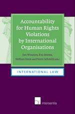 Accountability for Human Rights Violations by International Organisations