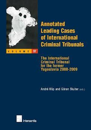 Annotated Leading Cases of International Criminal Tribunals