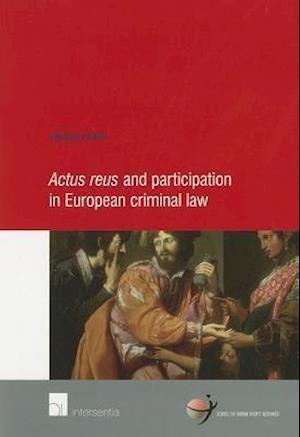 Actus Reus and Participation in European Criminal Law