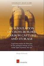 Eu Regulation of Cross-Border Carbon Capture and Storage