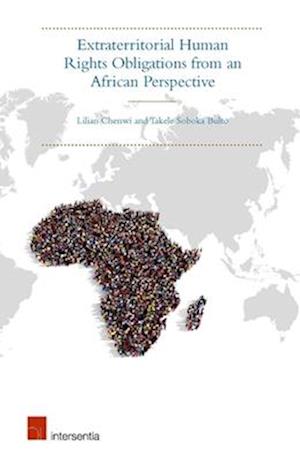 Extraterritorial Human Rights Obligations from an African Perspective