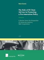 The Role of EU State Aid Law in Promoting a Pro-Innovation Policy