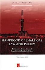 Handbook of Shale Gas Law and Policy