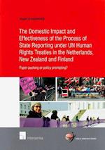 The Domestic Impact and Effectiveness of the Process of State Reporting Under Un Human Rights Treaties in the Netherlands, New Zealand and Finland