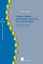 Posting of Workers and Collective Labour Law: There and Back Again