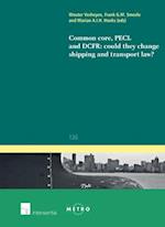 Common Core, PECL and DCFR: could they change shipping and transport law?