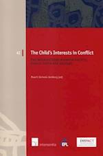 The Child's Interests in Conflict