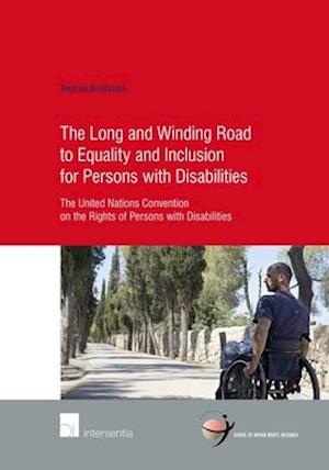 The Long and Winding Road to Equality and Inclusion for Persons with Disabilities