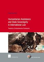 Humanitarian Assistance and State Sovereignty in International Law
