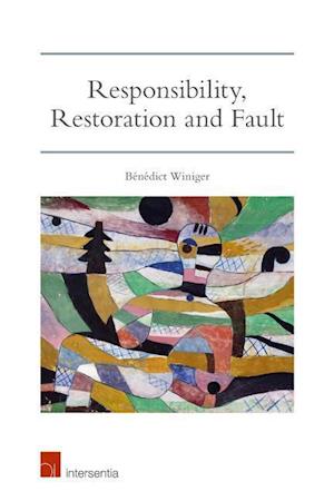 Responsibility, Restoration and Fault