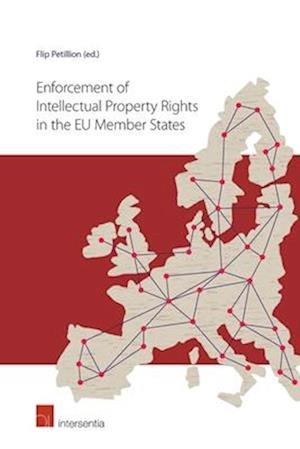 Enforcement of Intellectual Property Rights in the Eu Member States