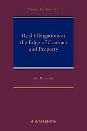 Real Obligations at the Edge of Contract and Property