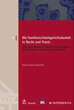 Die Familienschiedsgerichtsbarkeit in Recht und Praxis