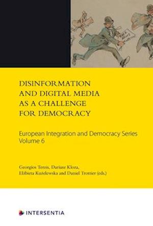 Disinformation and Digital Media as a Challenge for Democracy, Volume 6