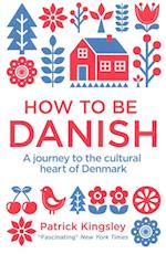 How to be Danish