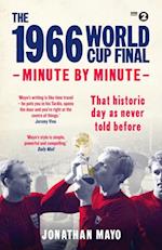 1966 World Cup Final: Minute by Minute