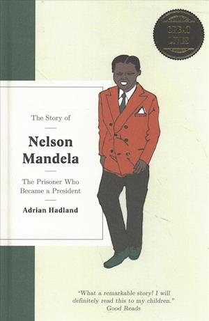The Story of Nelson Mandela