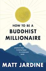 How to be a Buddhist Millionaire