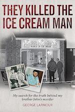They Killed the Ice Cream Man