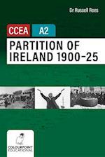 Partition of Ireland 1900-25 for CCEA A2 Level