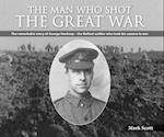Man Who Shot the Great War