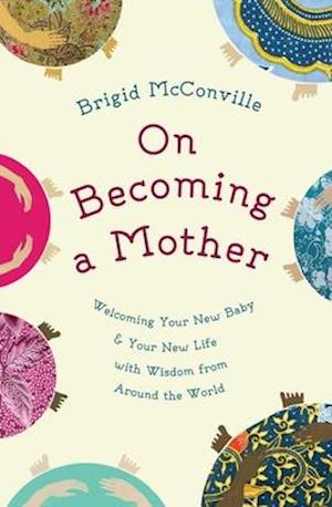 On Becoming a Mother