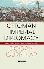 Ottoman Imperial Diplomacy