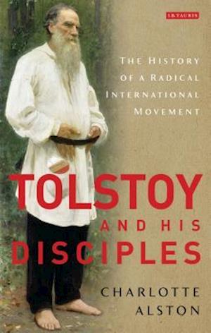 Tolstoy and his Disciples