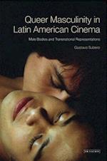 Queer Masculinities in Latin American Cinema