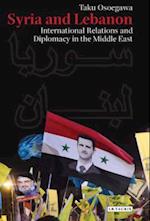 Syria and Lebanon: International Relations and Diplomacy in the Middle East 